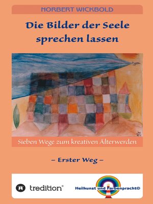 cover image of Sieben Wege zum kreativen Älterwerden 1